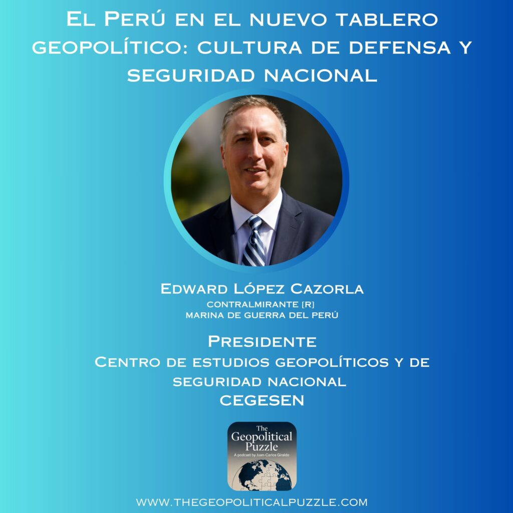 El Perú en el nuevo tablero geopolítico: cultura de defensa y seguridad nacional